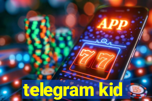 telegram kid